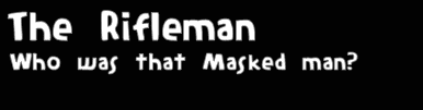 The Rifleman