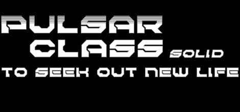 Pulsar Class Solid